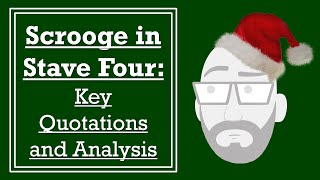 Scrooge in Stave Four Key Quotations and Analysis [upl. by Coad193]