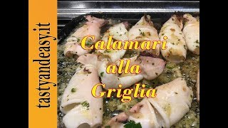 Calamari alla Griglia  Ricetta Come quella del Ristorante [upl. by Dwane313]