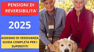 PENSIONE DI REVERSIBILITA 2025 [upl. by Gomer]