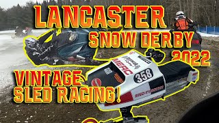 Lancaster Snow Derby 2022 Vintage Sled Racing [upl. by Ynnod]