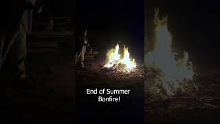 End of summer Bonfire filmed last year [upl. by Niabi15]