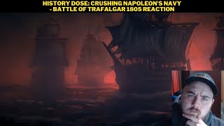 History Dose Crushing Napoleons Navy  Battle Of Trafalgar 1805 Reaction [upl. by Hartfield]