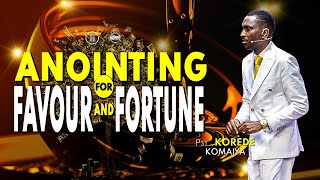 ANOINTING FOR FAVOUR AND FORTUNE  PST KOREDE KOMAIYA [upl. by Bultman676]