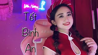 TẾT BÌNH AN  HANA CẨM TIÊN  YẾN HƯƠNG COVER [upl. by Bjorn945]