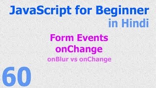 60 JavaScript Hindi  Beginner Tutorials  Form Events onChange [upl. by Hartman448]