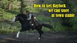 How to Get Baylock we can store at town stable  Red Dead Redemption 2 [upl. by Lederer]