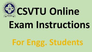 CSVTU Online Exam Instruction for Engineering Students [upl. by Atsillak681]