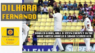 Dilhara Fernando 6 Wickets Clean Bowled 3 SA Batters  Steyn Ntini Nell amp Co went for 5756 [upl. by Chafee]