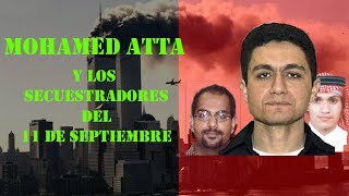 Mohamed Atta y los secuestradores del 11 de septiembre [upl. by Kinghorn]