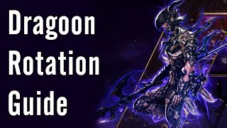 Dragoon Rotation Guide  FFXIV Shadowbringers [upl. by Konstantine797]