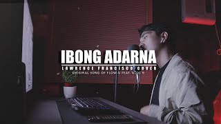 Flow G  Ibong Adarna Ft Gloc9  Lawrence Francisco Cover [upl. by Airtap]