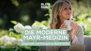 FX Mayr Fasten im BLEIB BERG Moderne MayrMedizin für ganzheitliche Gesundheit erleben [upl. by Hairim]