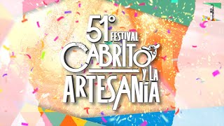 51 FESTIVAL CABRITO Y LA ARTESANIA [upl. by Eilrebmik]