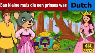 Een kleine muis die een prinses was  Little Mouse who was a Princess in Dutch  Dutch Fairy Tales [upl. by Aynwad]