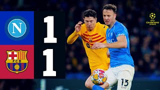 HIGHLIGHTS  NAPOLI 1 vs 1 FC BARCELONA  UEFA CHAMPIONS LEAGUE 202324 [upl. by Heim]