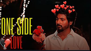 One side love failure 💔 Whatsapp status 🥀  Remo movie Efx 💝  Neon editz 💫 [upl. by Cioban]