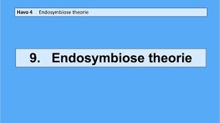 9 De endosymbiose theorie [upl. by Angell732]