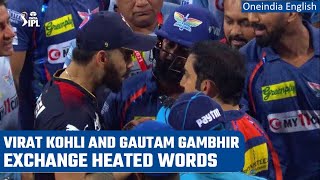 IPL 2023 Virat Kohli and Gautam Gambhir involved in a verbal fight postmatch  Oneindia News [upl. by Otrebron]