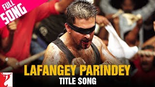 Lafangey Parindey  Full Title Song  Neil Nitin Mukesh Deepika Padukone  Ronit Sarkar  R Anandh [upl. by Fifine]