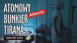 Niezwykly Swiat 4K  Albania  Tirana  Atomowy bunkier [upl. by Emmey]