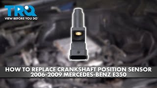 How to Replace Crankshaft Position Sensor 20062009 MercedesBenz E350 [upl. by Mclain801]