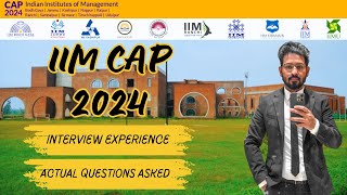 IIM CAP 2024 Interview Experience  Actual Questions Asked  Tips amp Tricks  Most Important Question [upl. by Hamlin]