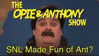 Opie amp Anthony SNL Made Fun of Ant 011311 [upl. by Dylane]