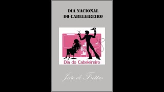 DIA NACIONAL DO CABELEIREIRO  3 de novembro [upl. by Ginder654]