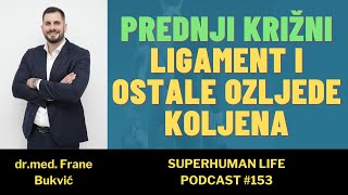 Prednji križni ligament  ACL menisk i ostale ozljede koljena nisu kraj  Drmed Frane Bukvić [upl. by Oiruam]