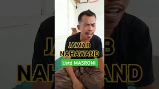 JAWABUL JAWAB NAHAWAND ustd masroni [upl. by Ashlin]