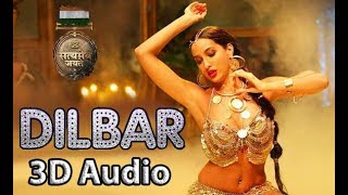 DILBAR  Satyameva Jayate  3D Audio  Bass Boosted  Surround Sound  Use Headphones 👾 [upl. by Alyakam]