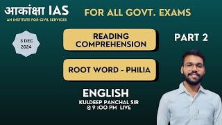 READING COMPREHENSION AND ROOT WORD PART 2 BY KULDEEP PANCHAL SIRAKANKSHA IAS LIVE KOTA [upl. by Eloken]