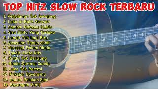 TOP HITZ SLOW ROCK TERBARU 2024  MUSIC INDONESIA POPULER  slowrock [upl. by Issak764]