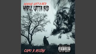 Whole Lotta Red feat 132 Capo [upl. by Atekin233]