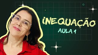 INEQUAÇÃO do 1ºgrau  Aula 1 [upl. by Nothgierc]