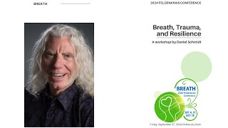 🌬️ Dive into quotBreath Trauma and Resiliencequot with Daniel Schmidt at FGNA 2024 [upl. by Druce]