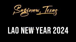 Laos New Year 2024  Saginaw Texas [upl. by Twitt445]