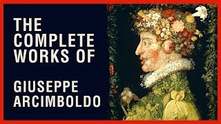 The Complete Works of Giuseppe Arcimboldo [upl. by Foulk]