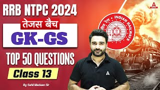 RRB NTPC 2024  GK GS Top 50 Questions For NTPC  NTPC GK GS Class  Part 13  By Sahil Madaan Sir [upl. by Lindemann811]