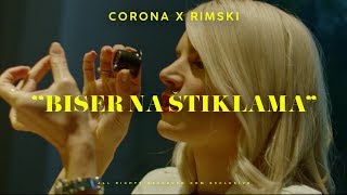 CORONA X RIMSKI  BISER NA STIKLAMA OFFICIAL VIDEO [upl. by Ximenes]