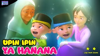 Ya hanana nabi muhammad  UPIN IPIN [upl. by Maxey]