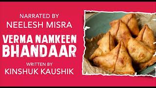 Verma Namkeen Bhandaar  Written By Kinshuk Kaushik  YKIB Season 7  Neelesh Misra [upl. by Bryana]