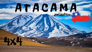 CHILE 4X4  LOS ANDES  między niebem a ziemią  Spełnić marzenia  Ameryka Południowa  ATACAMA1 [upl. by Newcomb]