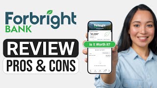 Forbright Bank Review 2024  All Pros amp Cons [upl. by Durand515]