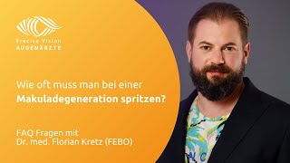 Wie oft muss man bei einer Makuladegeneration spritzen [upl. by Llemmart]