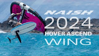 NAISH HOVER ASCEND WING CARBON ULTRA 2024 [upl. by Ojimmas928]