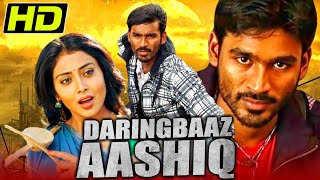 DHANUSH HD Hindi Dubbed Romantic Hindi Dubbed Movie l Daringbaaz Aashiq Kutty l Shriya Saran [upl. by Rojas]