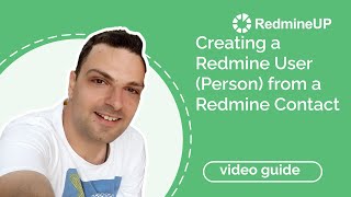 Creating a Redmine User Person from a Redmine Contact [upl. by Anoblav841]