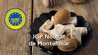 La dénomination « Nougat de Montélimar » enregistrée en IGP [upl. by Yliab519]