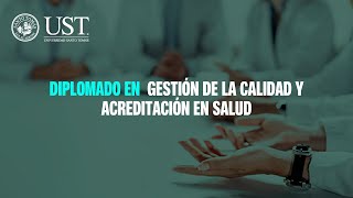 Diplomado en Gestión de la Calidad y Acreditación en Salud [upl. by Donoho]